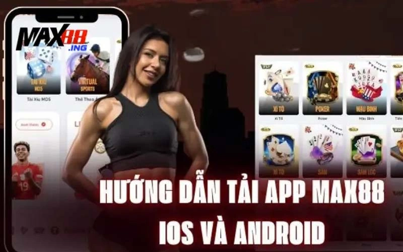 Hướng dẫn tải app Max88 trên IOS và Android